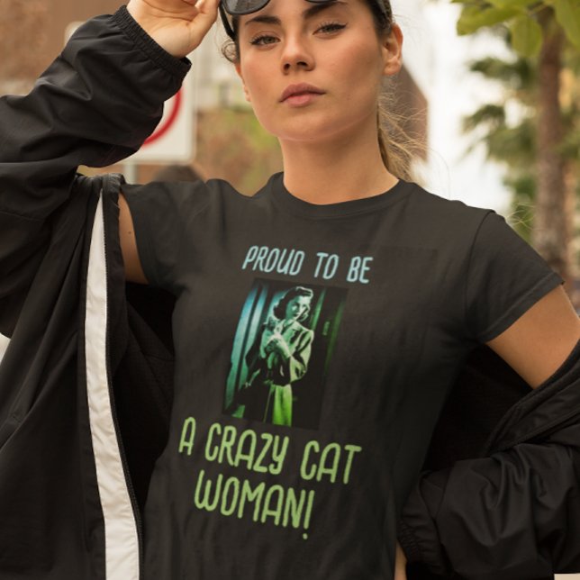 Camiseta Mulher-Gato Louca, Azul-Verde Preto Personalizada (Or personalize with your own message)