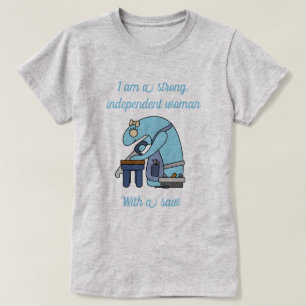 Camiseta Mulher independente forte com serra