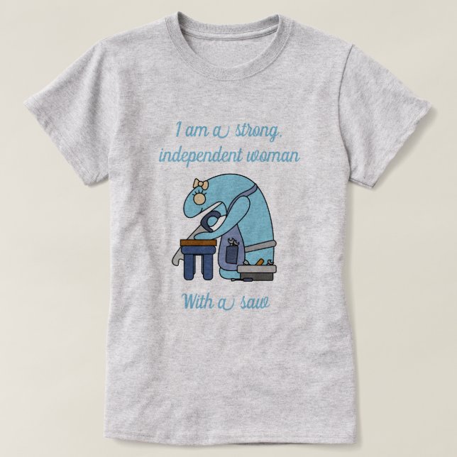 Camiseta Mulher independente forte com serra (Frente do Design)