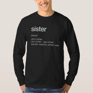 Camiseta Mulher, Irmã Definição Engraçada Dia de as mães Mã