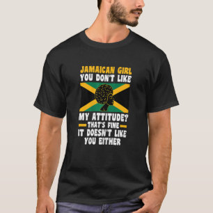 Camiseta Mulher jamaicana, você não gosta da minha atitude