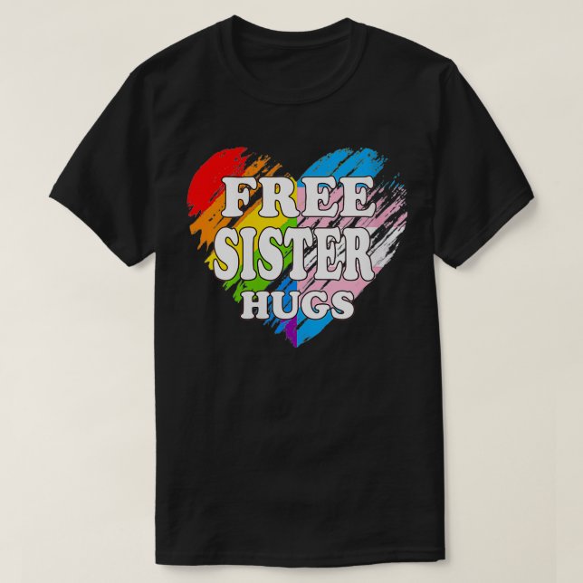 Camiseta Mulher LGBTQ Irmã Livre Abraça Orgulho gay LGBT Al (Frente do Design)