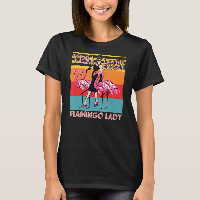 Camiseta Mulher Louca Flamingo Lady Animal Pun (Frente)