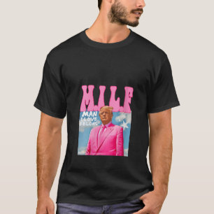 Camiseta Mulher M I L F Homem Eu Adoro Felons Engraçados Pi