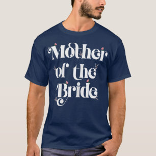 Camiseta Mulher Mãe Da Noiva Correspondendo Casamento Rehea
