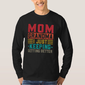 Camiseta Mulher Mãe Vovó Eu Só Estou Melhorando