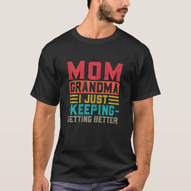Camiseta Mulher Mãe Vovó Eu Só Estou Melhorando (Frente)