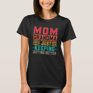Camiseta Mulher Mãe Vovó Eu Só Estou Melhorando