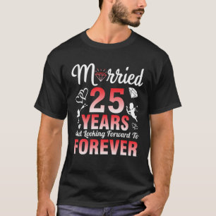 Camiseta Mulher Marido Casou 25 Anos E Olhando Para Frente