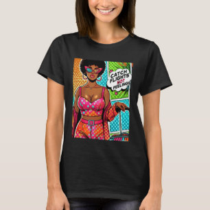 Camiseta Mulher Melanina Arte Pop Afro Pega Voos Não Sentim