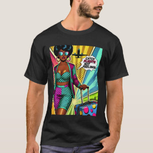 Camiseta Mulher Melanina Arte Pop Afro Pega Voos Não Sentim