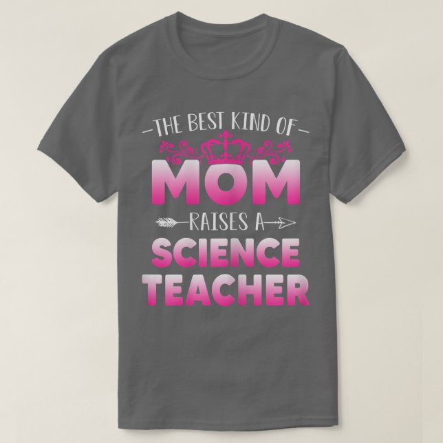 Camiseta Mulher: Melhor Mãe Levanta Professora De Ciência (Frente do Design)