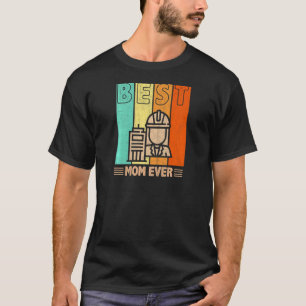 Camiseta Mulher: Melhor Trabalhadora de Construção Mãe Já F