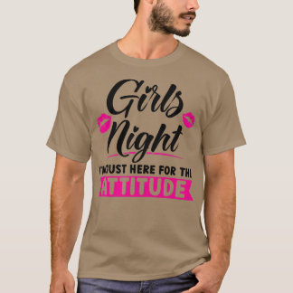 Camiseta Mulher Meninas, estou aqui para a festa de atitude
