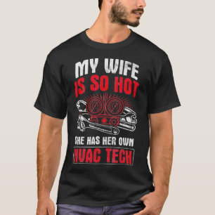 Camiseta Mulher Mens Tão Quente Tem Seu Próprio Técnico HVA