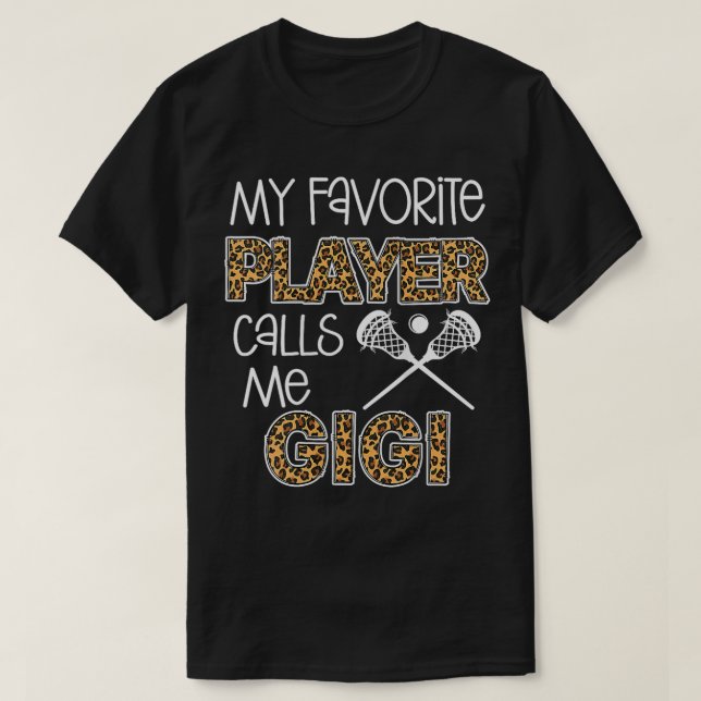 Camiseta Mulher Meu jogador favorito me chama Gigi Lacrosse (Frente do Design)