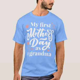 Camiseta Mulher Meu Primeiro Dia de as mães Como Vovó Prime