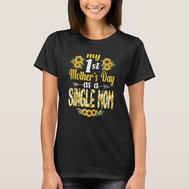 Camiseta Mulher Minha Dia de as mães De 1rua Como Solteiro  (Frente)