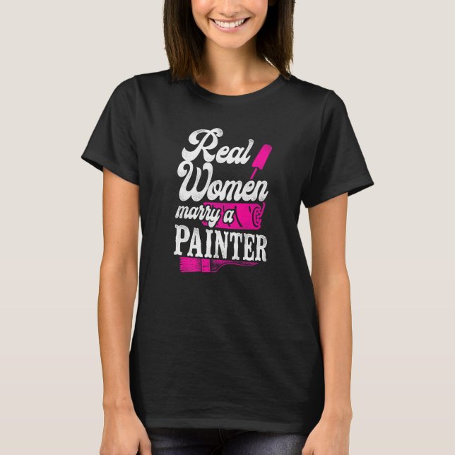 Camiseta Mulher Namorada do House Painter Mulher Real (Frente)