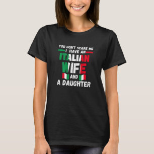 Camiseta Mulher, não me assusta ter mulher italiana italian