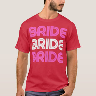 Camiseta Mulher Noiva De Ser A Bacheloret De Anúncio De Cas