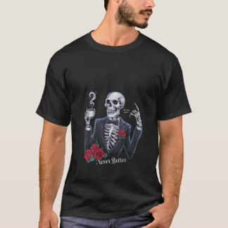 Camiseta Mulher: Nunca Melhor Bebendo Skeletrizante Café Ha