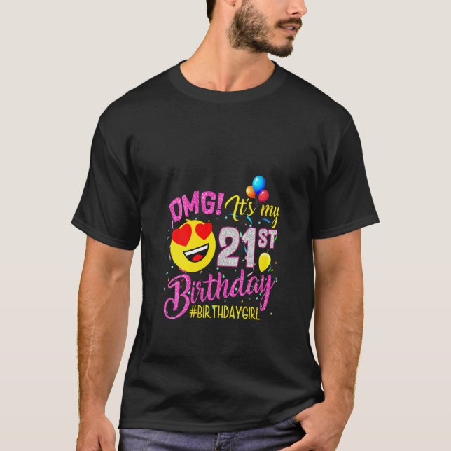Camiseta Mulher Omg É minha aniversário de 21 anos há 21 an (Frente)