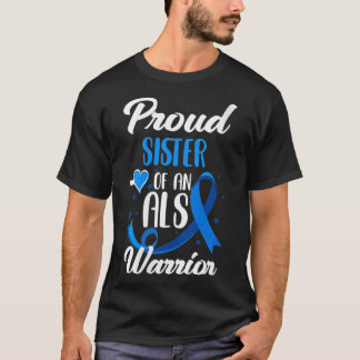 Camiseta Mulher Orgulhosa Irmã Guerreira do ALS Irmão