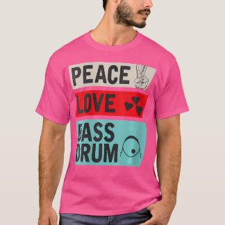 Camiseta Mulher: Paz Amor Bass Drag Instrumento Musical Bas