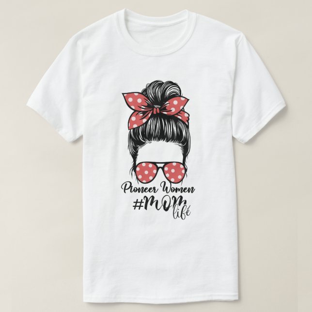 Camiseta Mulher Pioneira Mãe Vida Mensagem Bun Retro Óculos (Frente do Design)