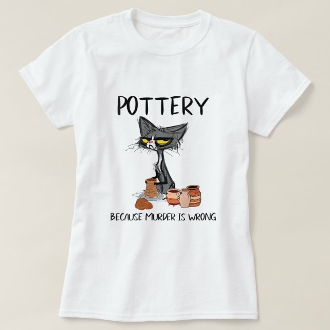 Camiseta Mulher Pottery porque o assassinato está errado Ga (Frente do Design)