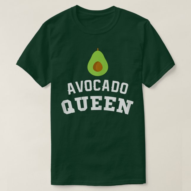 Camiseta Mulher: rainha do Avocado para raparigas e mulhere (Frente do Design)
