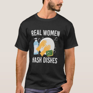 Camiseta Mulher Real Lava Pratos Cozinha Lavadora de Louça
