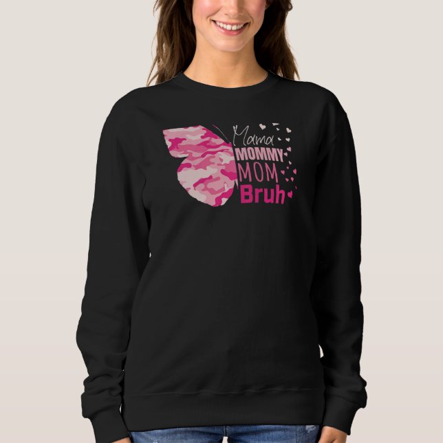 Camiseta Mulher Rosa Camo Mama Mamãe Mãe Bruh Butterfly Gra (Frente)