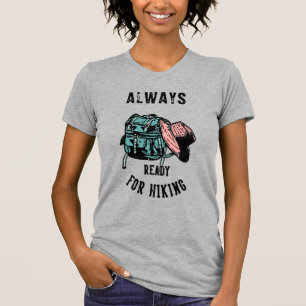 Camiseta Mulher Sempre Pronta Para Mochila De Trilha De Cam