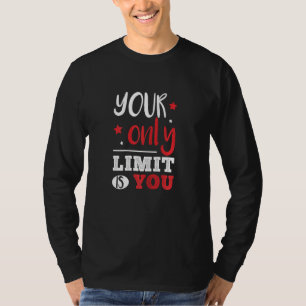 Camiseta Mulher Seu Único Limite É Seu Limite Motivacional