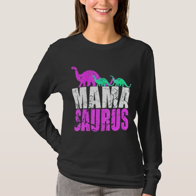Camiseta Mulher Solteiro Mama Saurus Dinosaur Para A Mãe (Frente)