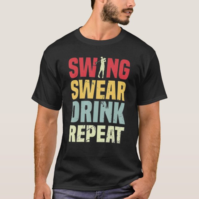 Camiseta Mulher Swing Swear Drink Repeat Golf Quote 2022 (Frente)