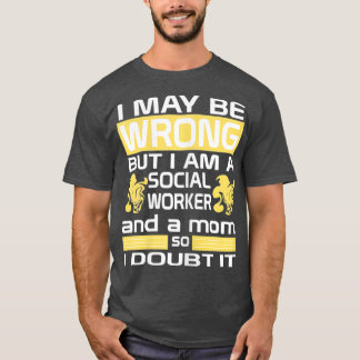 Camiseta Mulher Trabalhadora Social Mãe Eu Posso Estar Mamã