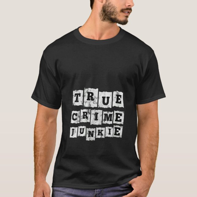 Camiseta Mulher: Verdadeiro Crime Junkie (Frente)