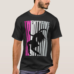Camiseta Mulheres 25 Dançando Aniversário Dançarino Rainha 