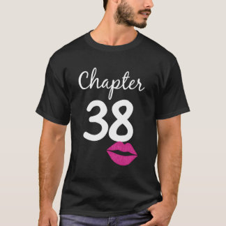 Camiseta Mulheres 38º Aniversário Presente Capítulo 38 Anos