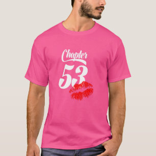 Camiseta Mulheres 53º Lábios De Aniversário Capítulo 53 Ano