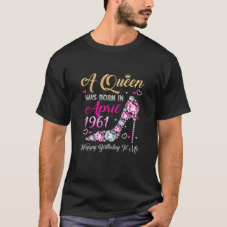 Camiseta Mulheres 60 Aniversário Rainha Abril 1961 Feliz An