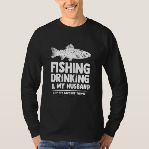 Camiseta Mulheres A Pescar Bebendo E Meu Marido 2 Do Meu Fa