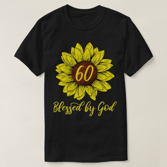 Camiseta Mulheres abençoadas por Deus 60 anos Aniversário (Frente do Design)
