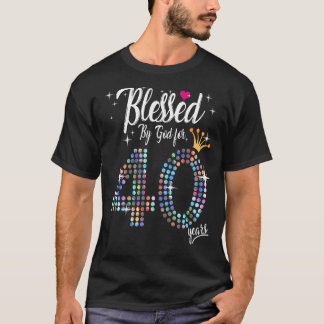 Camiseta Mulheres abençoadas por Deus por 40 anos de aniver