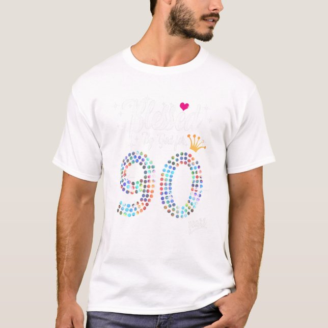 Camiseta Mulheres abençoadas por Deus por 90 anos 90 Aniver (Frente)