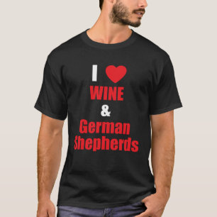 Camiseta Mulheres Adoro Vinho e Cães Pastor Alemão   Mãe de