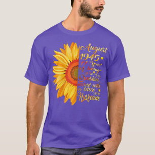 Camiseta Mulheres Agosto Meninas 1945 Aniversário Presente
